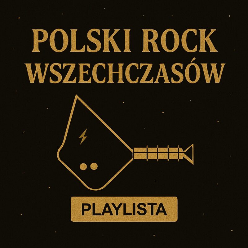 Playlista polski rock wszechczasów