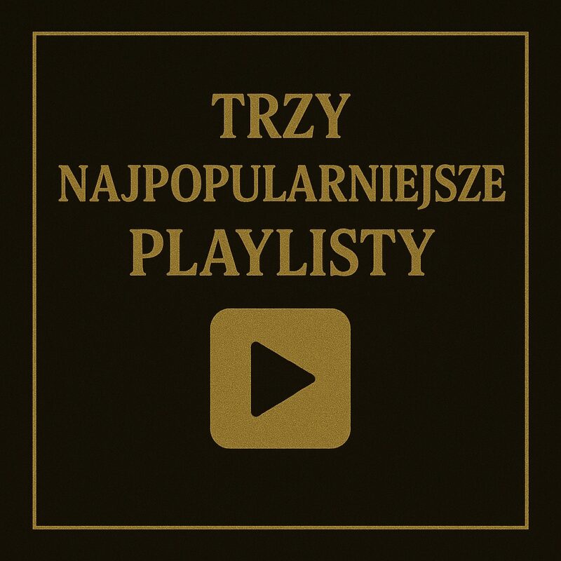 Trzy najpopularniejsze playlisty