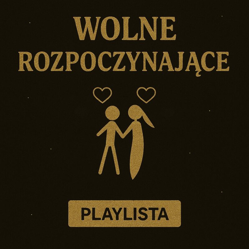 Playlista wolne rozpoczynające/romantyczne
