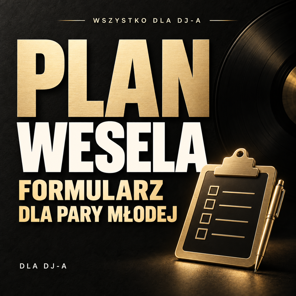 Plan wesela dla DJ-a – formularz ustaleń z Parą Młodą