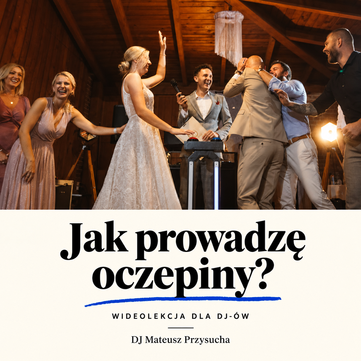 Jak prowadzić oczepiny? 2 nagrania z prawdziwego wesela