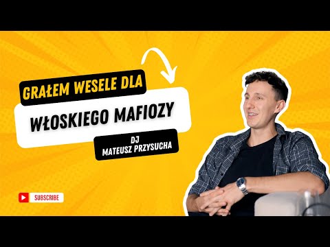 Miniatura podcastu z DJ-em Mateuszem Przysuchą: Grałem wesele dla włoskiego mafiozy